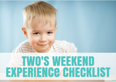 Twos Weekend Experience Checklist
